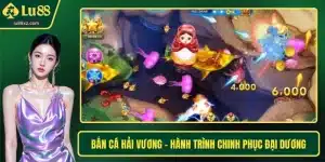 Bắn Cá Hải Vương - Hành Trình Chinh Phục Đại Dương 2026