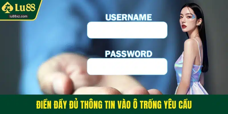 Điền đầy đủ thông tin vào ô trống yêu cầu