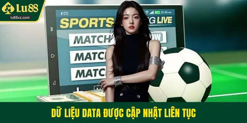 Dữ liệu data được cập nhật liên tục