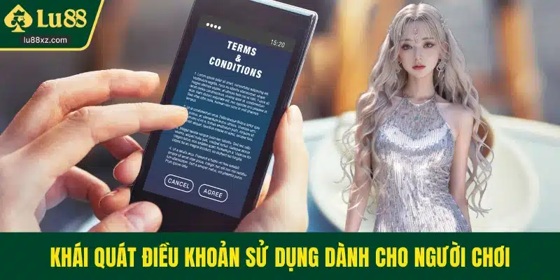 Khái quát điều khoản sử dụng dành cho người chơi