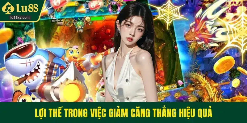 Lợi thế trong việc giảm căng thẳng hiệu quả