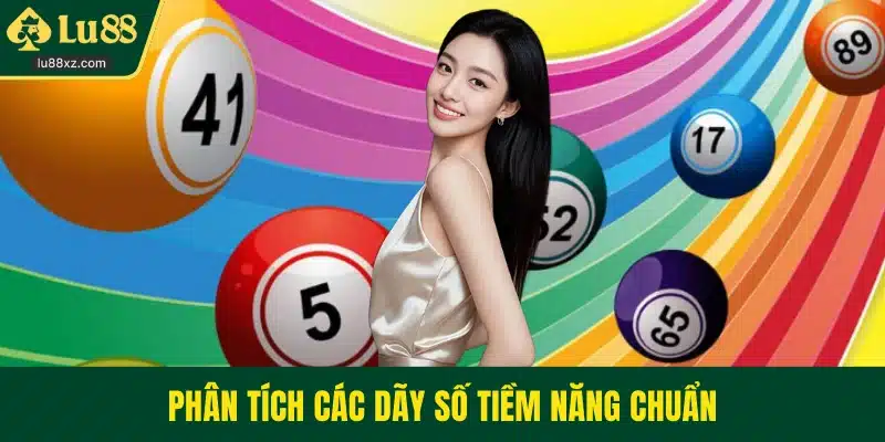 Phân tích các dãy số tiềm năng chuẩn