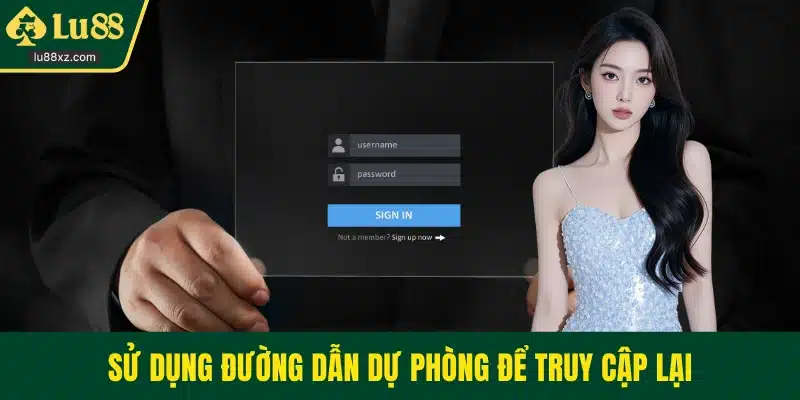 Sử dụng đường dẫn dự phòng để truy cập lại